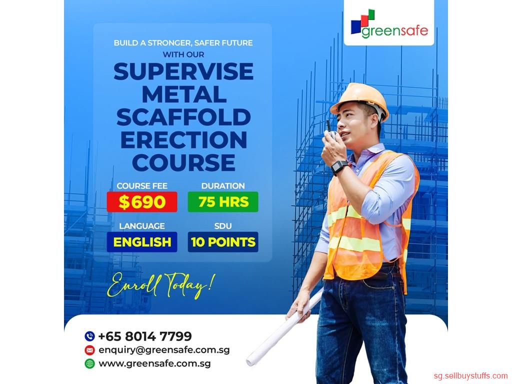 second hand/new: WSQ Supervise Metal Scaffold Erection (SMSE) | Singapore Scaffold Supervisor Course