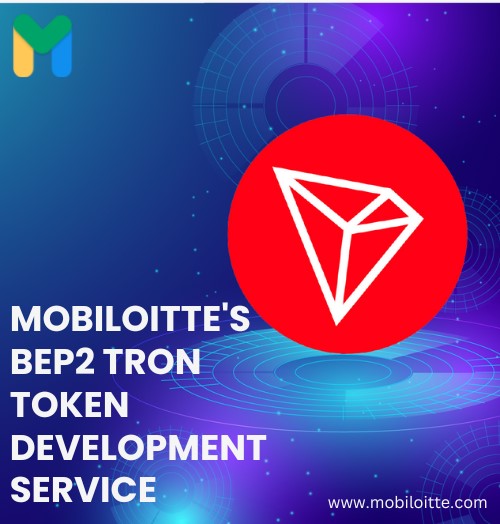 second hand/new: Mobiloitte Offers Tron Token Development Company